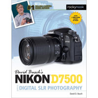 

Rocky Nook David Busch's Nikon D7500 Guide to Digital SLR Photography